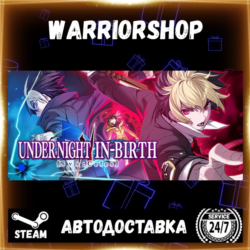 UNDER NIGHT IN-BIRTH II Sys:Celes Выбор Региона Стим STEAM GIFT АВТО 24/7 ГАРАНТИЯ