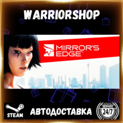 Mirror's Edge™ Выбор Региона Стим STEAM GIFT АВТО 24/7 ГАРАНТИЯ
