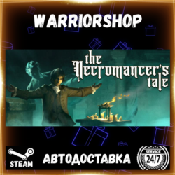 The Necromancer's Tale Выбор Региона Стим STEAM GIFT АВТО 24/7 ГАРАНТИЯ