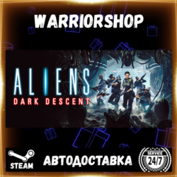 Aliens: Dark Descent Выбор Региона Стим STEAM GIFT АВТО 24/7 ГАРАНТИЯ