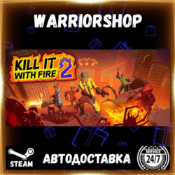 KILL IT WITH FIRE! 2 Выбор Региона Стим STEAM GIFT АВТО 24/7 ГАРАНТИЯ