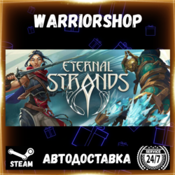 Eternal Strands Выбор Региона Стим STEAM GIFT АВТО 24/7 ГАРАНТИЯ