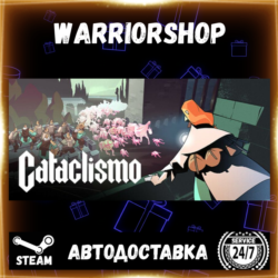 Cataclismo Выбор Региона Стим STEAM GIFT АВТО 24/7 ГАРАНТИЯ