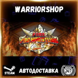 Fire Pro Wrestling World Выбор Региона Стим STEAM GIFT АВТО 24/7 ГАРАНТИЯ