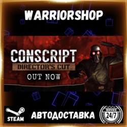 CONSCRIPT: Director’s Cut Выбор Региона Стим STEAM GIFT АВТО 24/7 ГАРАНТИЯ