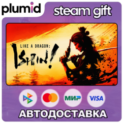 Like a Dragon: Ishin! Steam Gift / Россия   МИР / АВТО
