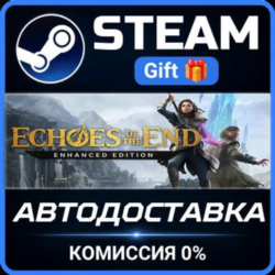 Echoes of the End: Enhanced Edition STEAM GIFT СТИМ ГИФТ ПК АВТОДОСТАВКА ПОДАРОК