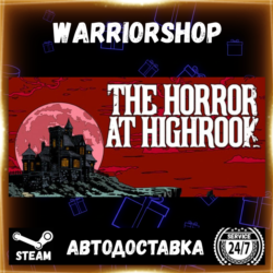 The Horror at Highrook Выбор Региона Стим STEAM GIFT АВТО 24/7 ГАРАНТИЯ