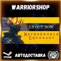 Netherworld Covenant Выбор Региона Стим STEAM GIFT АВТО 24/7 ГАРАНТИЯ