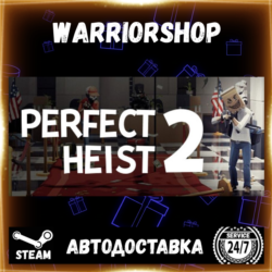 Perfect Heist 2 Выбор Региона Стим STEAM GIFT АВТО 24/7 ГАРАНТИЯ