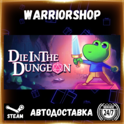 Die in the Dungeon Выбор Региона Стим STEAM GIFT АВТО 24/7 ГАРАНТИЯ