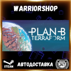 Plan B: Terraform Выбор Региона Стим STEAM GIFT АВТО 24/7 ГАРАНТИЯ