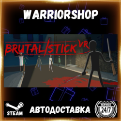 BRUTALISTICK VR Выбор Региона Стим STEAM GIFT АВТО 24/7 ГАРАНТИЯ