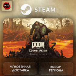 РФ | DOOM: The Dark Ages Premium Edition Steam Gift | АВТО