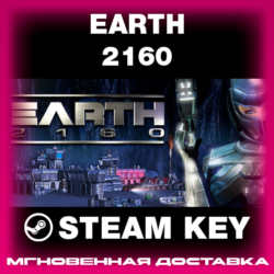 STEAM KEY - Earth 2160 - [РФ   REGION FREE/GLOBAL] - Автодоставка
