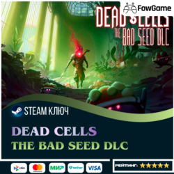 🔵 DEAD CELLS: The Bad Seed DLC (РУ СНГ) 🔑КЛЮЧ STEAM