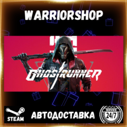 Ghostrunner Выбор Региона Стим STEAM GIFT АВТО 24/7 ГАРАНТИЯ