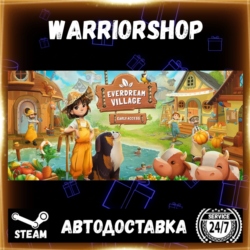 Everdream Village Выбор Региона Стим STEAM GIFT АВТО 24/7 ГАРАНТИЯ