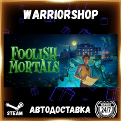 Foolish Mortals Выбор Региона Стим STEAM GIFT АВТО 24/7 ГАРАНТИЯ