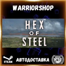 Hex of Steel Выбор Региона Стим STEAM GIFT АВТО 24/7 ГАРАНТИЯ