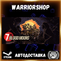 7 Days Blood Moons Выбор Региона Стим STEAM GIFT АВТО 24/7 ГАРАНТИЯ