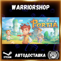 My Time at Portia Выбор Региона Стим STEAM GIFT АВТО 24/7 ГАРАНТИЯ