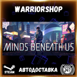 Minds Beneath Us Выбор Региона Стим STEAM GIFT АВТО 24/7 ГАРАНТИЯ