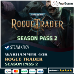 Warhammer 40,000: Rogue Trader – Season Pass 2 DLC (РУ СНГ)   КЛЮЧ STEAM