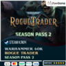 Warhammer 40,000: Rogue Trader – Season Pass 2 DLC (РУ СНГ)   КЛЮЧ STEAM