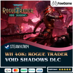 🔵 Warhammer 40,000: Rogue Trader - Void Shadows DLC (РУ СНГ) 🔑КЛЮЧ STEAM