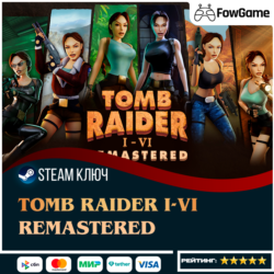 Tomb Raider I-VI Remastered СНГ (кроме РФ и РБ)  STEAM КЛЮЧ