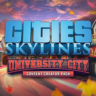 Cities: Skylines - Content Creator Pack: University City (Win 10) | PC | На любой акк