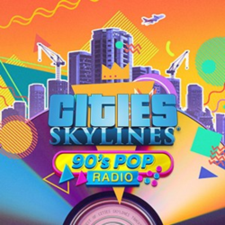 Cities: Skylines - 90&acute;s Pop Radio | PC | На любой аккаунт