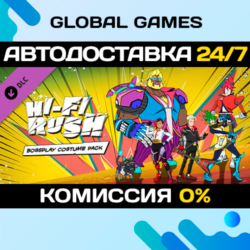 Hi-Fi RUSH: Bossplay Costume Pack DLC STEAM 🚀АВТО