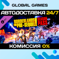 Borderlands: The Pre-Sequel Season Pass STEAM   АВТО