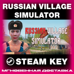 STEAM KEY - Russian Village Simulator - [РФ   REGION FREE/GLOBAL] - Автодоставка