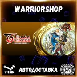 Eiyuden Chronicle: Hundred Heroes Выбор Региона Стим STEAM GIFT АВТО 24/7 ГАРАНТИЯ