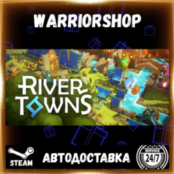 River Towns Выбор Региона Стим STEAM GIFT АВТО 24/7 ГАРАНТИЯ