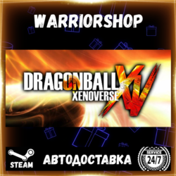 DRAGON BALL XENOVERSE Выбор Региона Стим STEAM GIFT АВТО 24/7 ГАРАНТИЯ