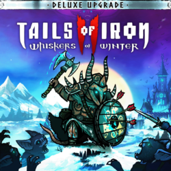 Tails of Iron 2: Whiskers of Winter - Deluxe Upgrade | XBOX | На любой аккаунт