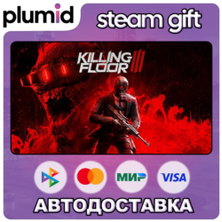 Killing Floor 3 Steam Gift / Россия   МИР / АВТО