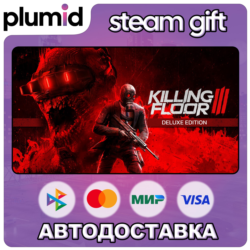 Killing Floor 3 Deluxe Edition Steam Gift / Россия   МИР / АВТО