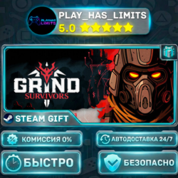 🎁Grind Survivors *RU/BY/UA/СНГ Steam Auto