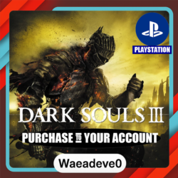 DARK SOULS™ III – PlayStation (PSN) – Purchase in Your Account