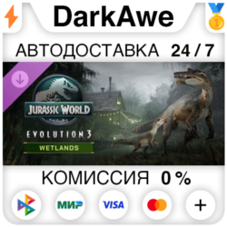 Jurassic World Evolution 3: Wetlands  DLC STEAM•RU ⚡️АВТОДОСТАВКА 💳0%