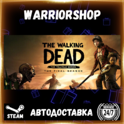 The Walking Dead: The Final Season Выбор Региона Стим STEAM GIFT АВТО 24/7 ГАРАНТИЯ