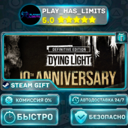 Dying Light: Definitive 10th Anniversary Edition *RU/BY/UA/СНГ Steam Auto