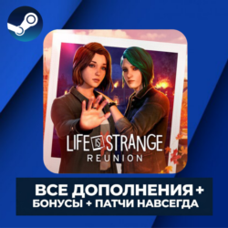 Life is Strange: Reunion   Crimson Desert • Deluxe Edition Steam (Пк) Без очереди