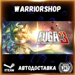 Fuga: Melodies of Steel 3 Выбор Региона Стим STEAM GIFT АВТО 24/7 ГАРАНТИЯ