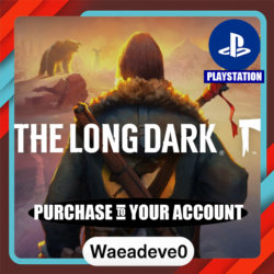 The Long Dark PS4 & PS5 – PlayStation (PSN) – Purchase in Your Account